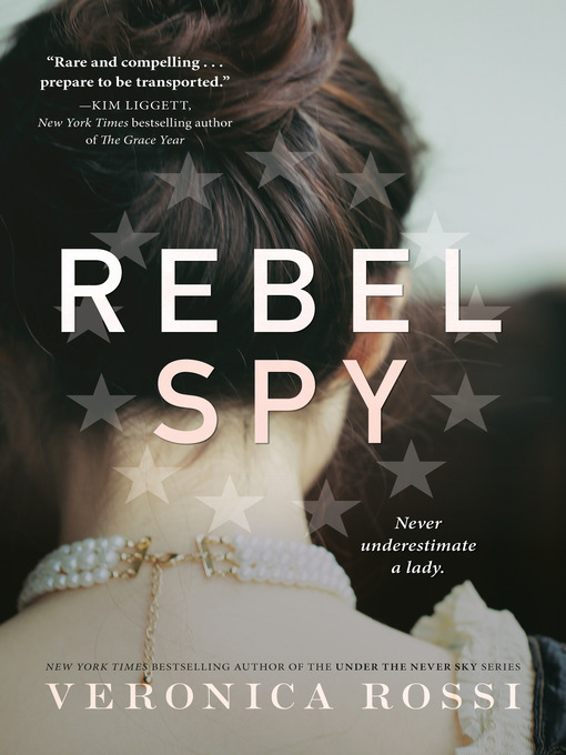 Title details for Rebel Spy by Veronica Rossi - Available